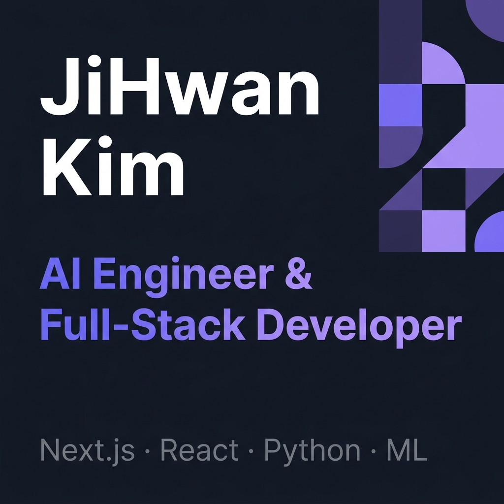 JiHwan Kim — AI Engineer & Full-Stack Developer